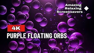 4K Purple floating orbs Amazing Relaxing Screensavers Colorful Background Video [upl. by Lecrad]