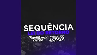 Sequência Lei do Retorno feat Produtor Zaza [upl. by Ednalrym925]