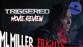 Triggered Movie Review [upl. by Saks]