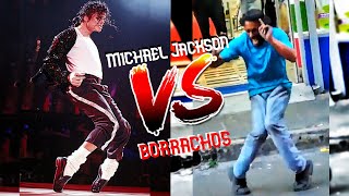 Michael Jackson VS Borrachos Compilación  Borrachos bailando como Michael Jackson 2021 [upl. by Enia387]