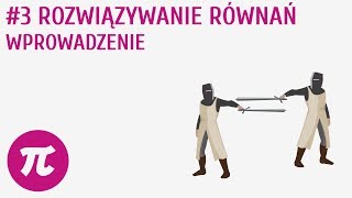 Rozwiązywanie równań  Wprowadzenie 3  Równania [upl. by Euqinaj]