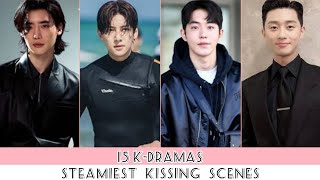 15 KDramas With Steamiest Kissing Scenes That Will Make You Swoon [upl. by Hilarius65]