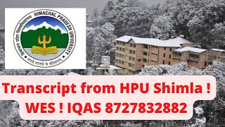 Transcript from Himachal Pradesh University  HPU transcript  WES  IQAS  8727832882 2024 PROCESS [upl. by Moscow74]