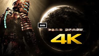 Dead Space  4K 60fps  Longplay Walkthrough Gameplay No Commentary [upl. by Nnaecyoj728]