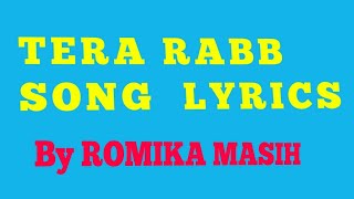 Tera Rabb lyrics  Romika Masih  New Jesus song 2018  Mohit Parjapati [upl. by Hubbard]