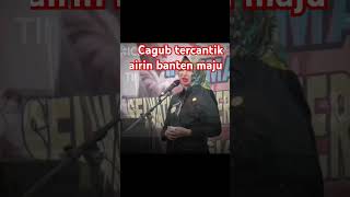 Cagub tercantik airin pilihan warga bantenairinrachmidiany pdiperjuangan banten [upl. by Jemma]