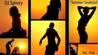 quotSummer Soulsticequot A Soulful House Mix by DJ Spivey [upl. by Mowbray]