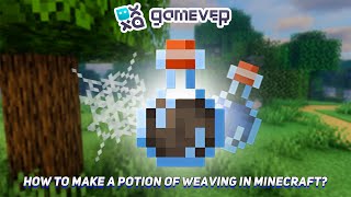 Potion of Weaving in Minecraft [upl. by Ecurb6]