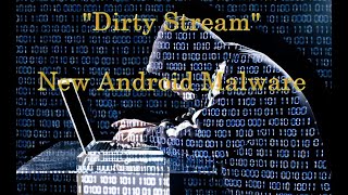 Dirty Stream New Android Malware [upl. by Amihc]