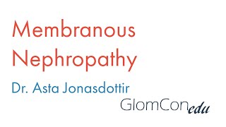 Membranous Nephropathy [upl. by Zweig]