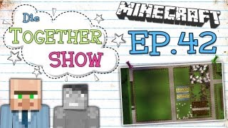 Minecraft Die Together Show  Episode 42  Streit zwischen ConCrafter amp DnerMC [upl. by Steffen]