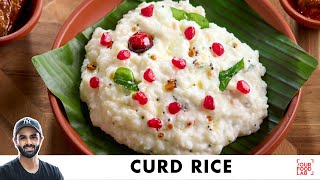 Curd Rice Recipe  South Indian Curd Rice  तड़के वाले दही चावल  Chef Sanjyot Keer [upl. by Rubens567]