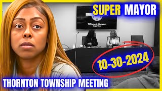 THORNTON TOWNSHIP 10302024 Meeting SUPER MAYOR getting SERVED AGAIN [upl. by Zandt343]