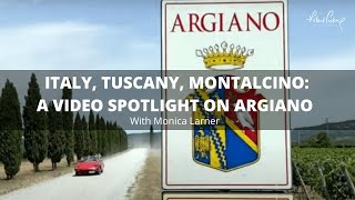 Italy Tuscany Montalcino A Video Spotlight on Argiano  Monica Larner [upl. by Anidam]