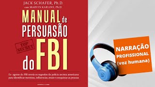 Audiolivro  Manual de Persuasão do FBI [upl. by Amandie897]