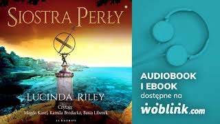 SIOSTRA PERŁY  SIEDEM SIÓSTR  LUCINDA RILEY  AUDIOBOOK PL [upl. by Anawyt]