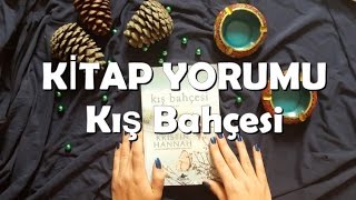 Kış Bahçesi  Kristen Hannah  KİTAP YORUMU [upl. by Nived]