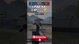 iPAD ka cda challenge me for 1 vs 1🤣297365shorts shortvideo pubgmobile pubgm bgmi [upl. by Aikcir]