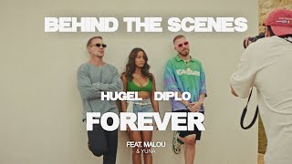 HUGEL Diplo  Forever feat Malou amp Yuna Behind The Scenes [upl. by Shurwood825]