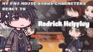 My fav movieshow characters react ✧ Rodrick Helffley ✧ 28 [upl. by Osugi]