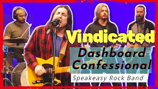 Vindicated LIVE  A Speakeasy Rock Band cover  by Dashboard Confessional [upl. by Tarttan]