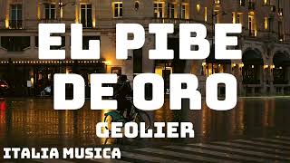 Geolier  EL PIBE DE ORO TestoLyrics [upl. by Ng]