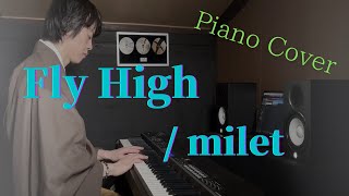 Fly High  milet Piano Cover [upl. by Briana]