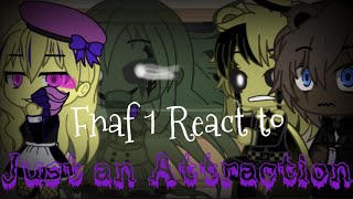 FNAF 1 reacts to Just an Attraction complete Map My au Credit in descriptionDiscontinued [upl. by Mafala]