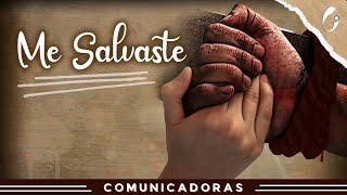 Me Salvaste  Comunicadoras Eucarísticas Video Oficial [upl. by Enylodnewg551]