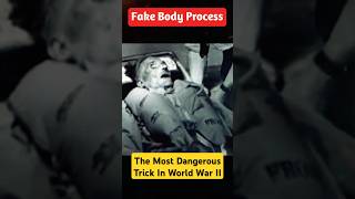 The Most Dangerous Trick In World War II Fake Body Process shorts history movie historical [upl. by Rimas]