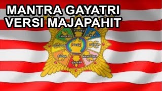 Mantram Gayatri  Majapahit Version Prabhu Kameswari Nanda Kumara [upl. by Close]