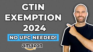 How To Apply For Amazon GTIN Exemption 2024  NO UPC NEEDED [upl. by Lairea787]