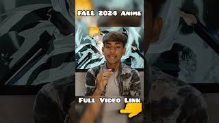 Upcoming Anime In Fall 2024 Recommendation 🔥  Must Watch❗ anime shorts short [upl. by Renner]