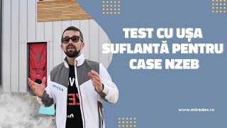 Cum verifici dacă o casă PIERDE CĂLDURĂ prin infiltrații de aer  Casa nZEB din Craiova [upl. by Holle91]