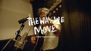 Langhorne Slim  The Way We Move Romero Thrasher Version Official Music Video [upl. by Leede706]