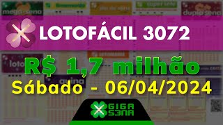 Resultado da Lotofácil 3072 Sábado 06042024  GIGASENA [upl. by Cornel]