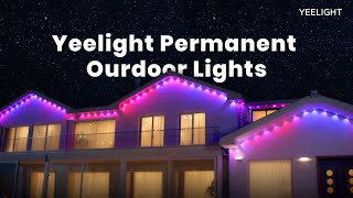 Yeelight Permanent Outdoor Lights Brighten Every Day Like A Celebration [upl. by Atis]