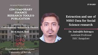 Extraction and use of NSSO Data for Social Science Research  Dr INDRAJIT BAIRAGYA ISEC [upl. by Juxon]