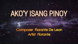 AKOY ISANG PINOY  FLORANTE Karaoke Version [upl. by Efar684]