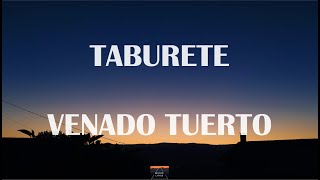 Taburete  Venado Tuerto Letra Lyrics [upl. by Oirevas355]