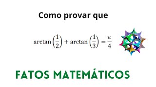 Identidade Trigonométrica arctan12  arctan13  pi4 [upl. by Oirad814]