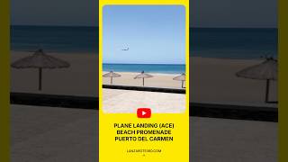 ✈️ Lanzarote Plane landing promenade Matagorda • Puerto del Carmen Canary Islands lanzarote [upl. by Web287]