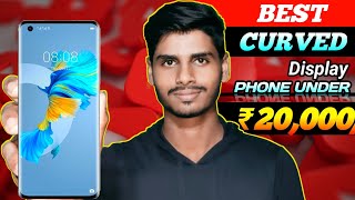 Top 5 Curved Display Phones Under 20000  Best Curved Display Smartphone 2024 Under 20000 [upl. by Bascio52]