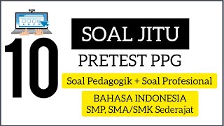 10 SOAL JITU UNTUK LULUS PRETEST PPG BAHASA INDONESIA 2023 [upl. by Bronwyn974]