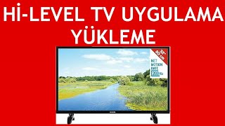 HiLevel TV Uygulama Yükleme Nasıl Yapılır [upl. by Akehsat]