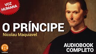 O Príncipe Nicolau Maquiavel Audiobook Completo  VOZ HUMANA [upl. by Trefor]