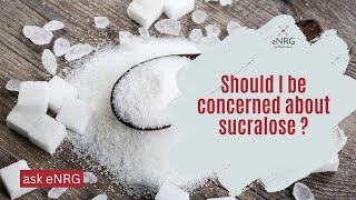 Should I be concerned about sucralose [upl. by Inneg]