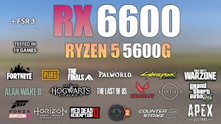 RX 6600  Ryzen 5 5600G  Test in 19 Games  RX 6600 Gaming [upl. by Annawal]