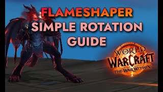 Flameshaper Devastation Evoker Rotation Guide  Made Simple  World of Warcraft [upl. by Emsoc]