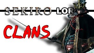 Sekiro Lore  Clans Bloodlines amp Locations [upl. by Small]